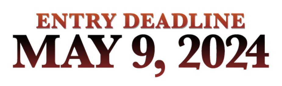 entry deadline May 9, 2024