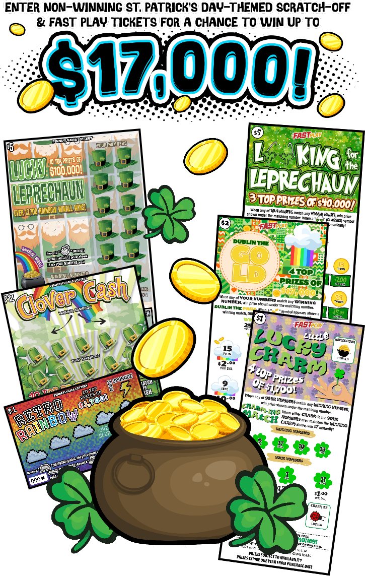 Enter Non-Winning ST.Partick's Day-themed Scratch-Off and Fast Play tickets for a chance to win up to $17,000!