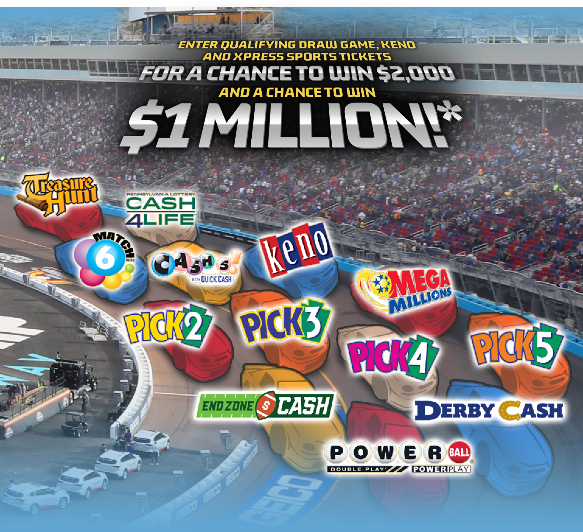 Enter qualifying Draw Game, Keno and Xpress Sports tickets for a chance to win $2,000 and a chance to win $1 million!*