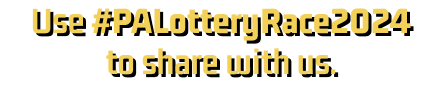 Use #PALotteryRace2024 to Share With Us
