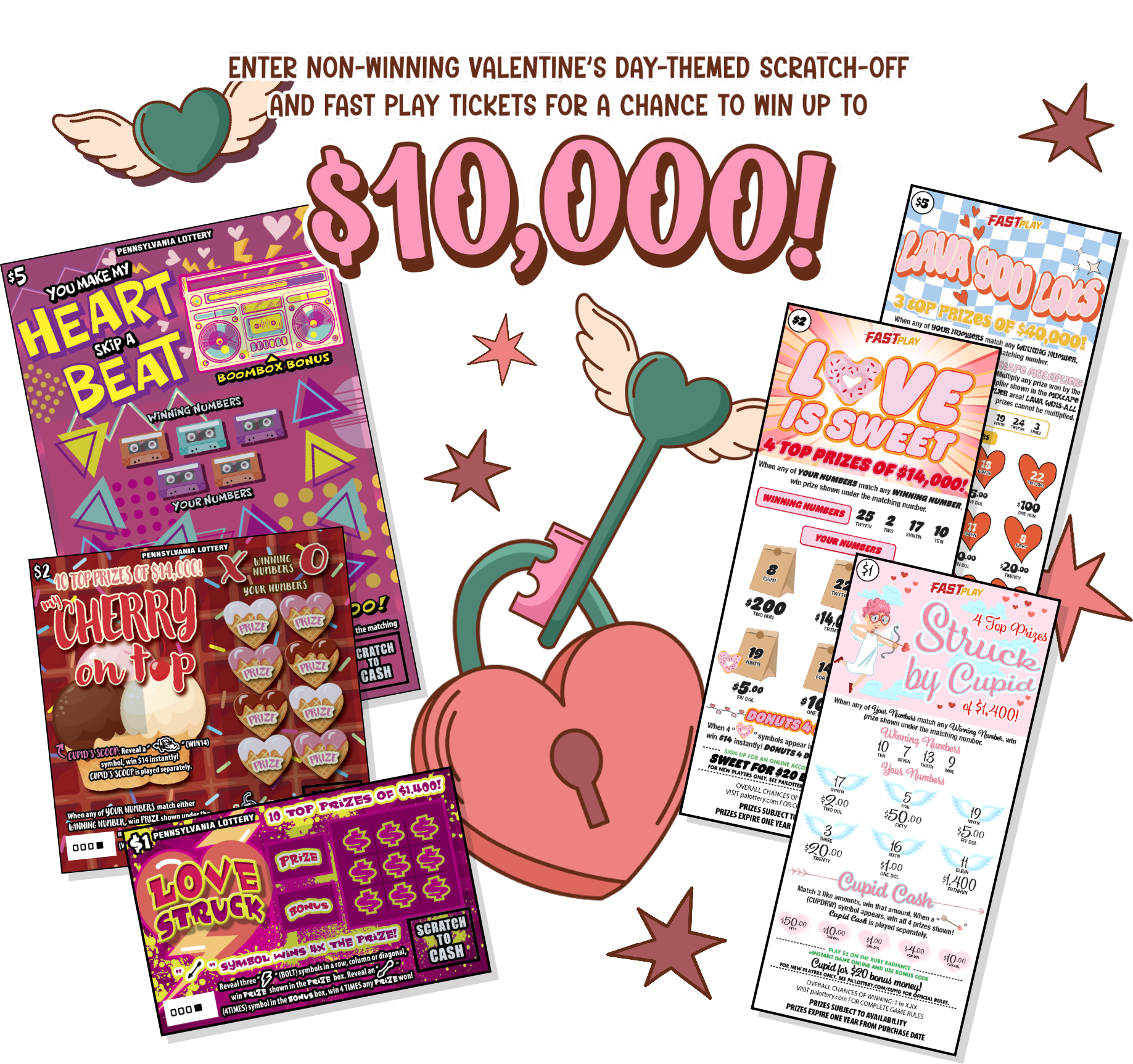 Enter non-winning Valentine's Day-themed scratch-off and fast play tickets for a chance to win up to $10,000!