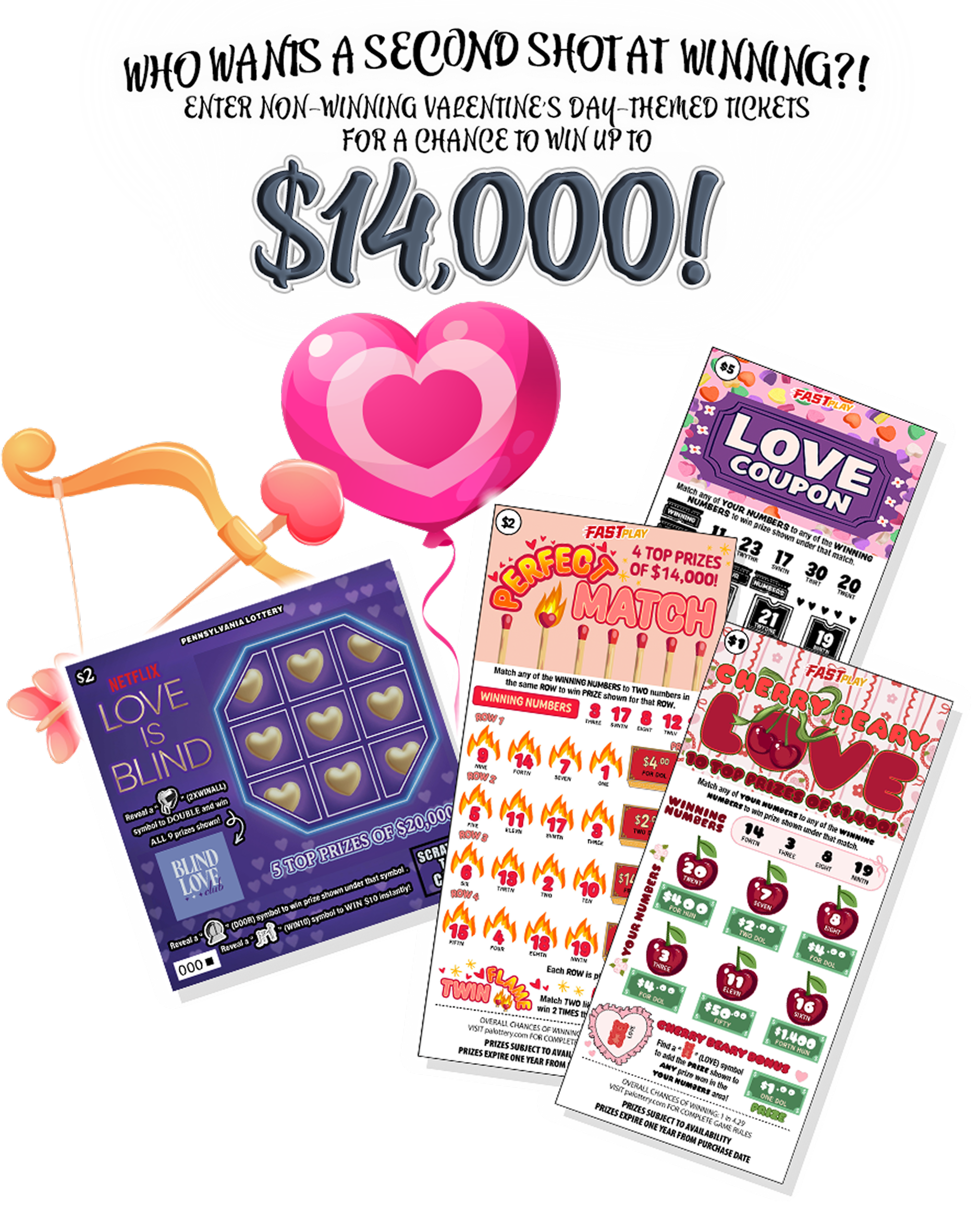 Who Wants A Second Shot At Winning?! Enter Non-Winning Valentine's Day-Themed Tickets For A Chance To Win Up To $14,000!