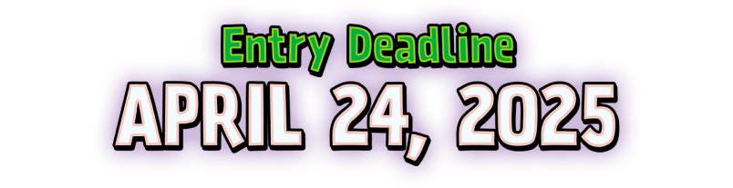 Entry Deadline APRIL 24, 2025