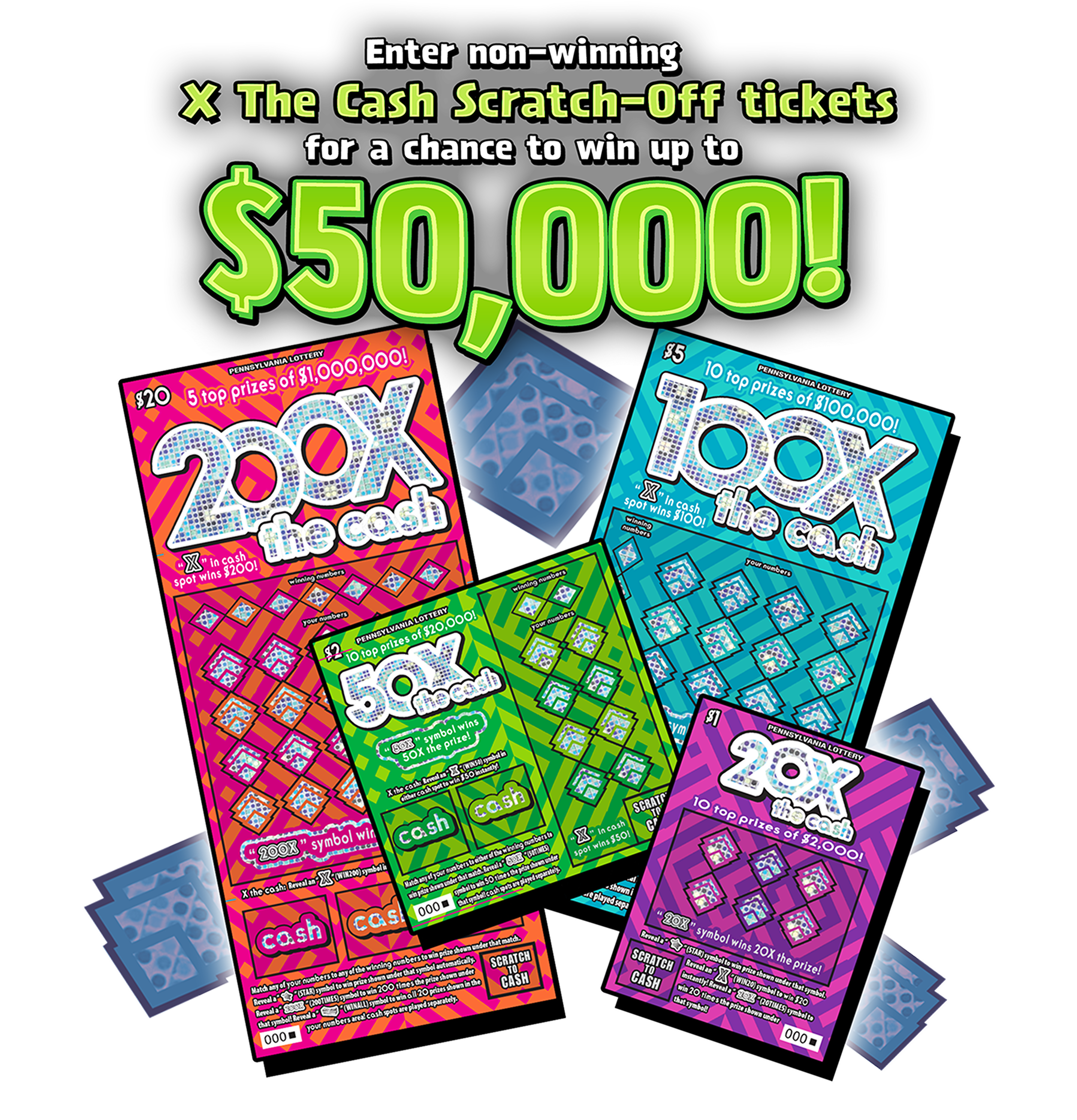 Enter Non-Winning X The Cash Tickets for a chance to win up to $50,000!